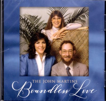 Boundless Love - The John Martins - Front